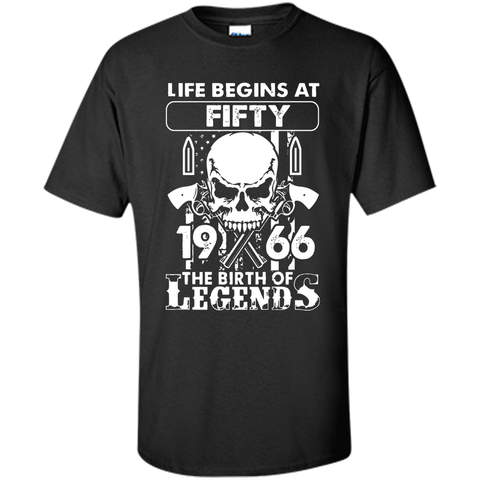 Life Begin At 50 - 1966 Birth Legends 50th Birthday T-shirts