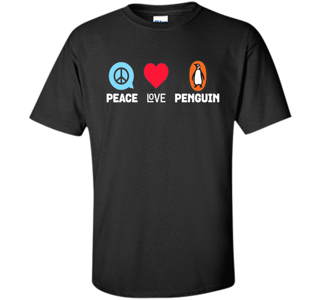 Peace Love Penguins Tee - Funny Penguin Animal Lover T-Shirt
