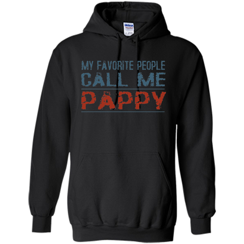 My Favorite People Call Me Pappy Proud Dad Grandpa T-shirt