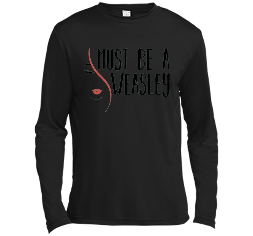 Must Be A Weasley T Shirt Funny Redhead Shirt