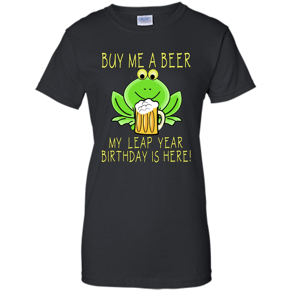 Buy Me a Beer My Leap Year Birthday is Here Tee