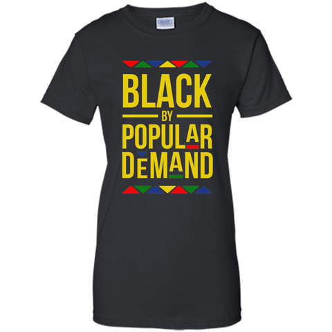 black by popular demand t shirt