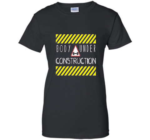 Body Under Construction Motivational Gym Workout Shirt