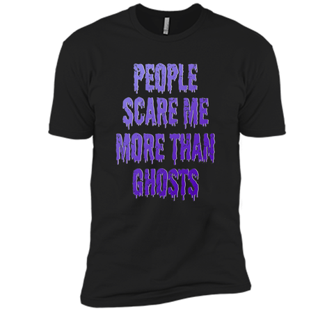 People Scare Me More Than Ghosts T Shirt cool shirt