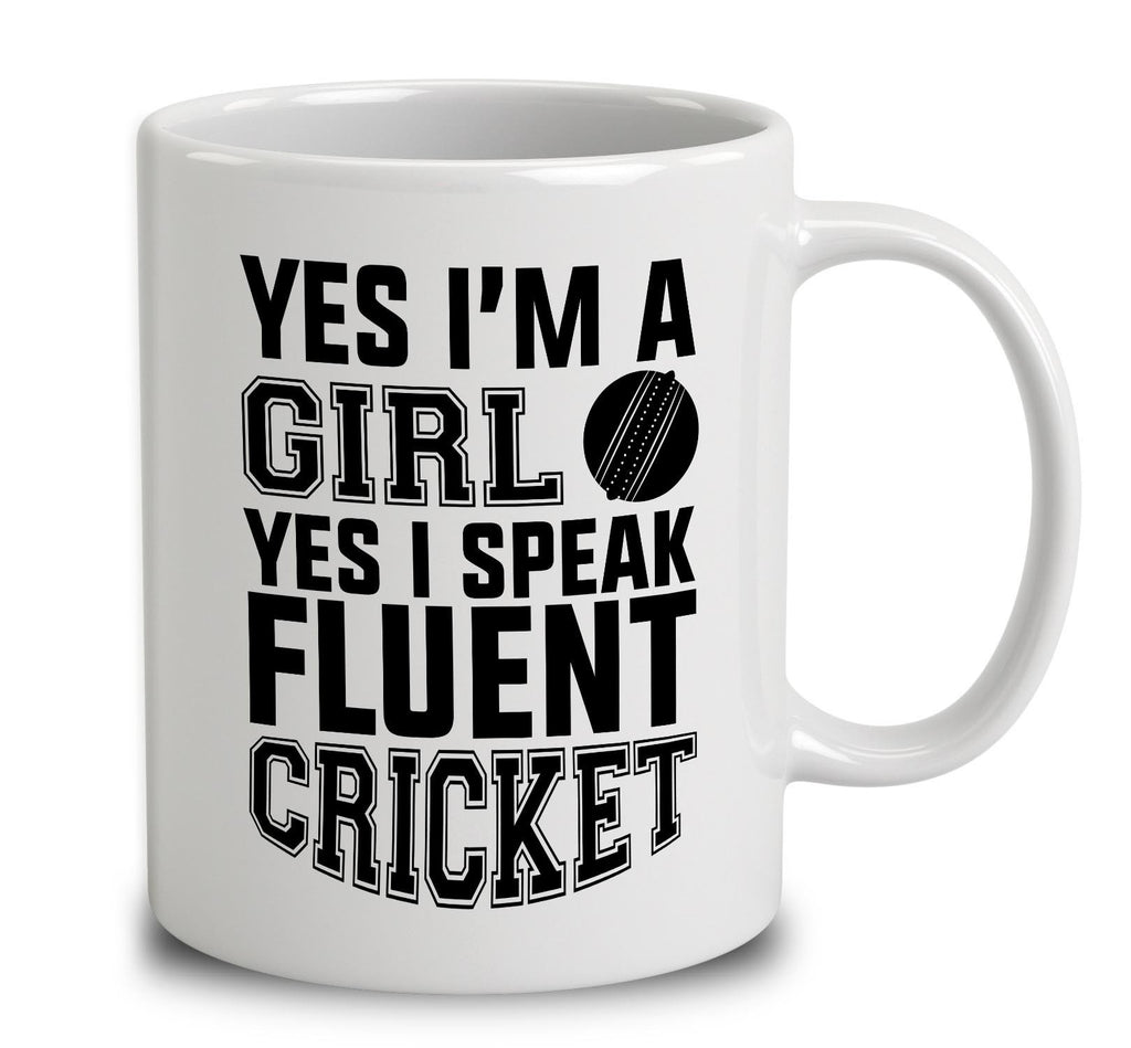 Yes I'm A Girl Yes I Speak Fluent Cricket