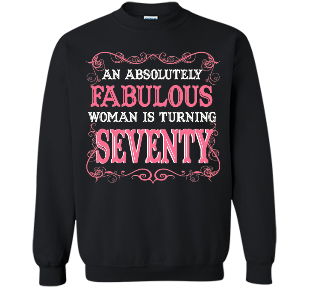 An Absolutely Fabulous Woman Is Turning Seventy - 1947 Shirt