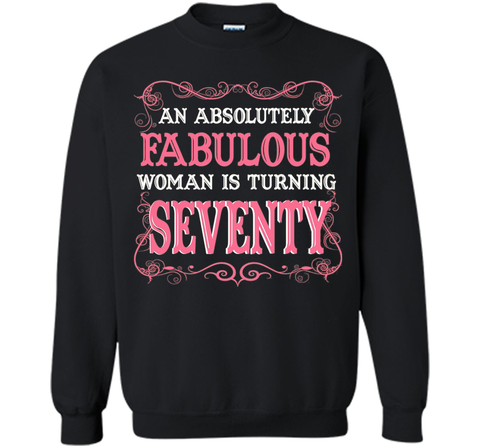 An Absolutely Fabulous Woman Is Turning Seventy - 1947 Shirt