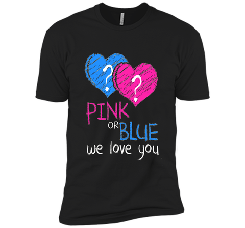 Pink or Blue We Love You Gender Reveal T-Shirt