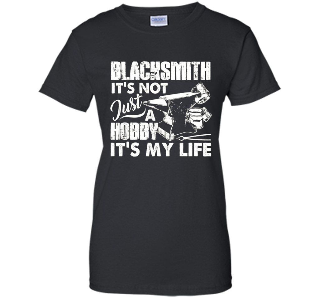 Blacksmith Shirts - Blacksmith Is My Life T shirts