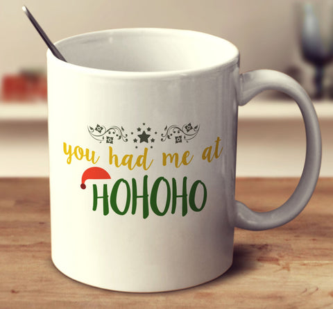 You Had Me At Ho Ho Ho