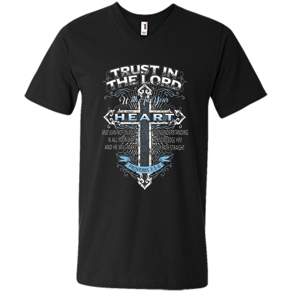 Trust In The Lord With Au Your Heart Proverbs 35-6 T-shirt