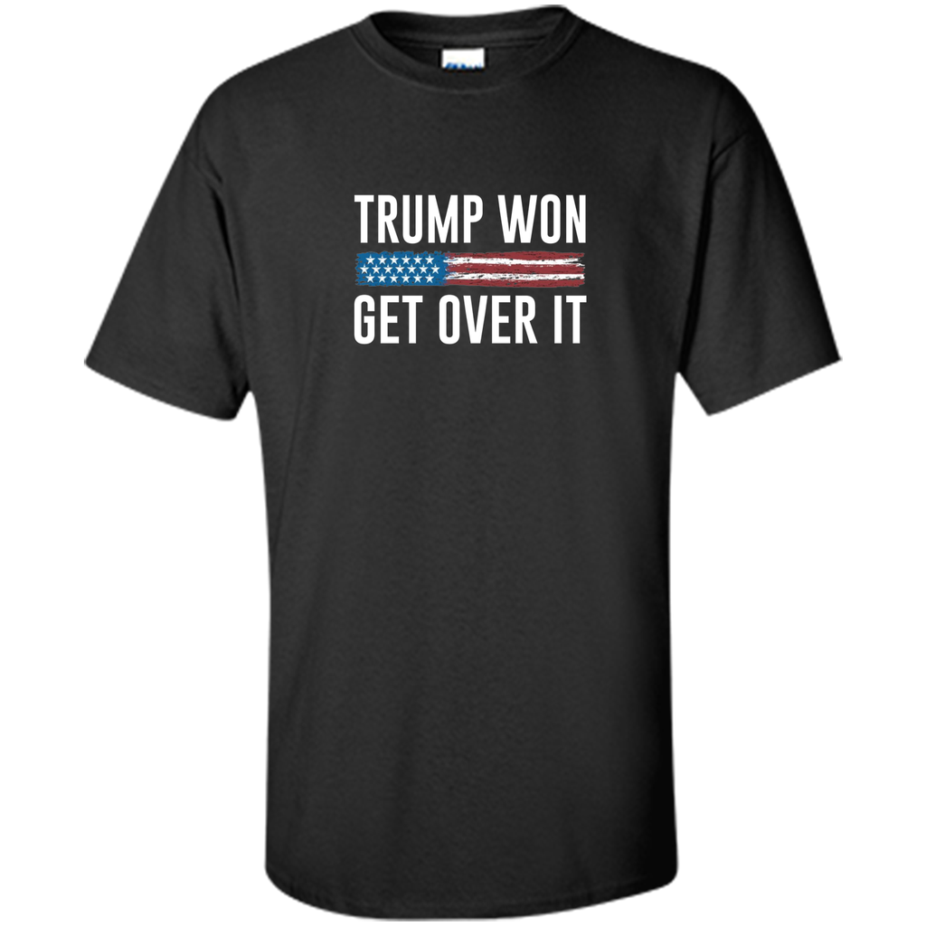 Trump Won Get Over It T-shirt