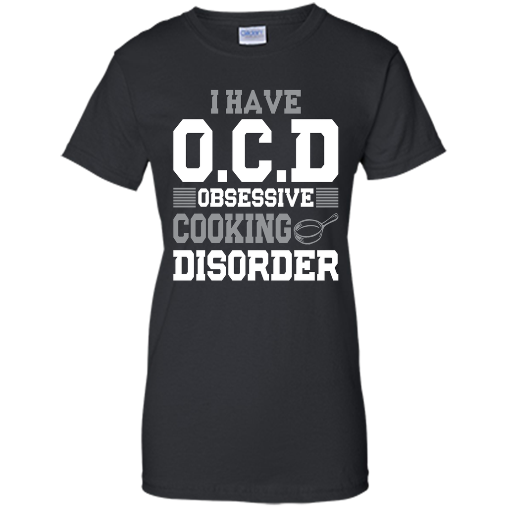 Obsessive Cooking Disorder Funny Graphic Cooking T-shirt T-Shirt