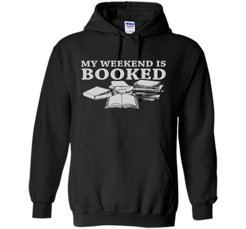 my weekend is booked