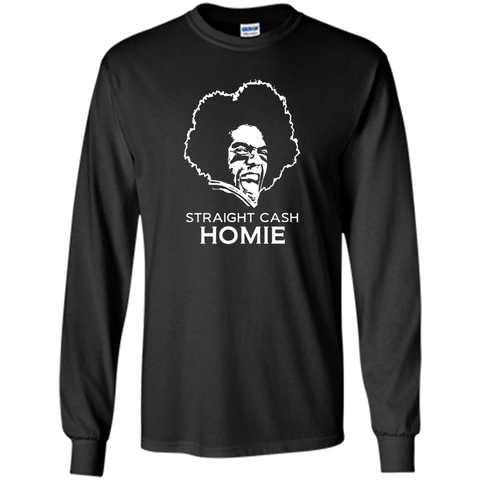 straight cash homie T-Shirt