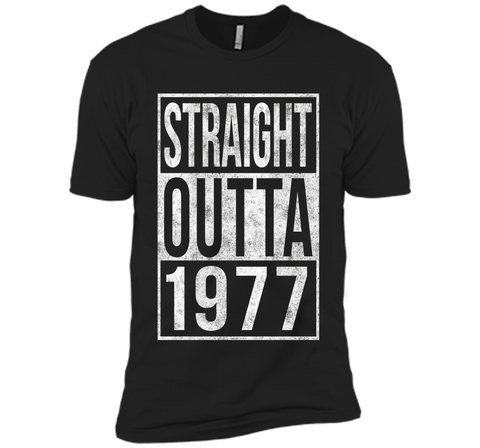 Straight Outta 1977 Funny 40th Birthday T-Shirt
