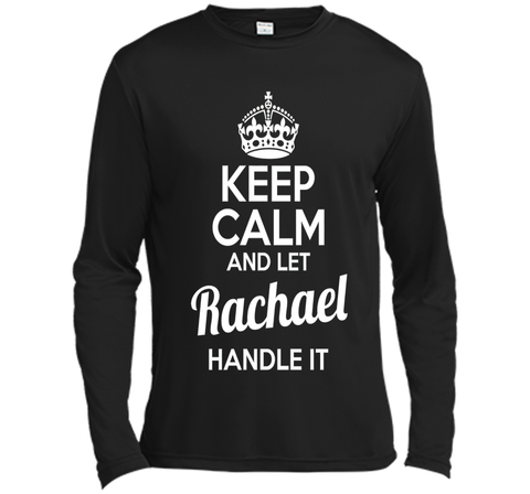 Rachael T-Shirt Keep Calm and Let Rachael Handle It