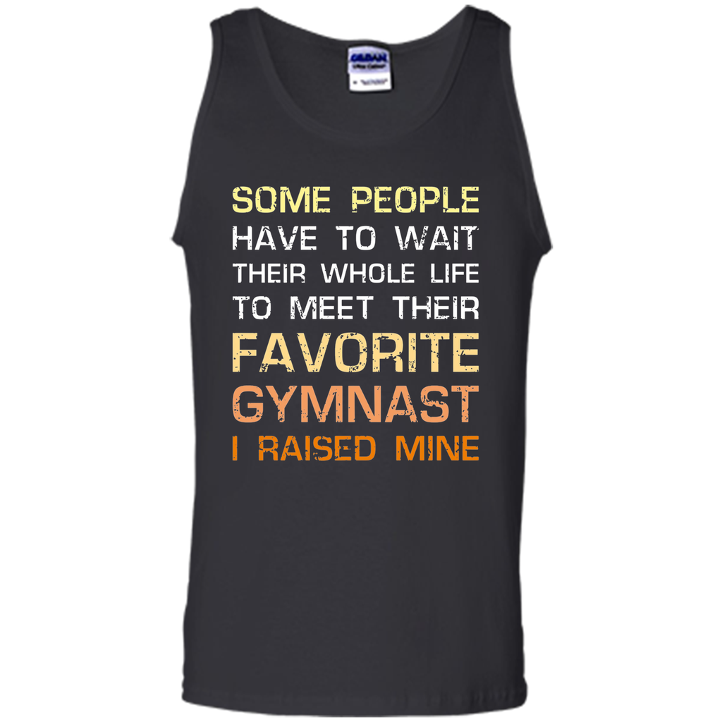 Favorite Gymnast Tee I Raised Mine Mom Dad Parent Shirt