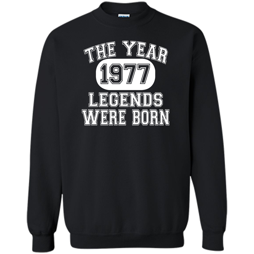 40th Birthday T Shirt, 1977 The Year Legends Were Born