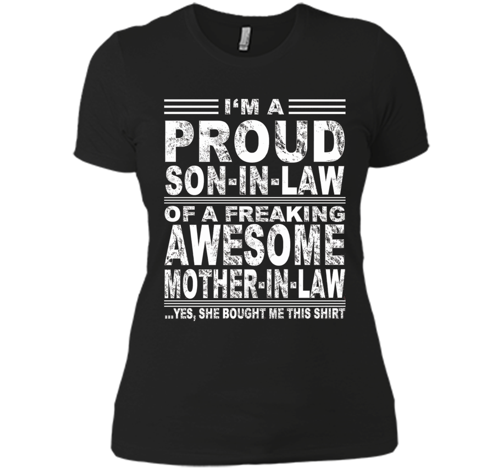 I'm A Proud Son In Law Of A Freaking Awesome Mother In Law