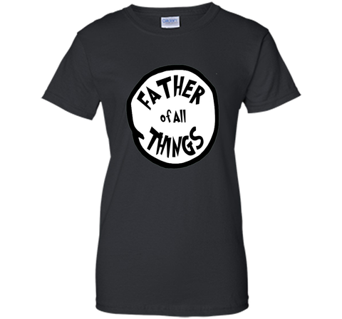 ThingShirt - Father of all Things