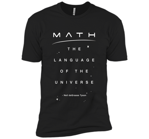 Neil deGrasse Tyson Math Language Universe Quote T-shirt