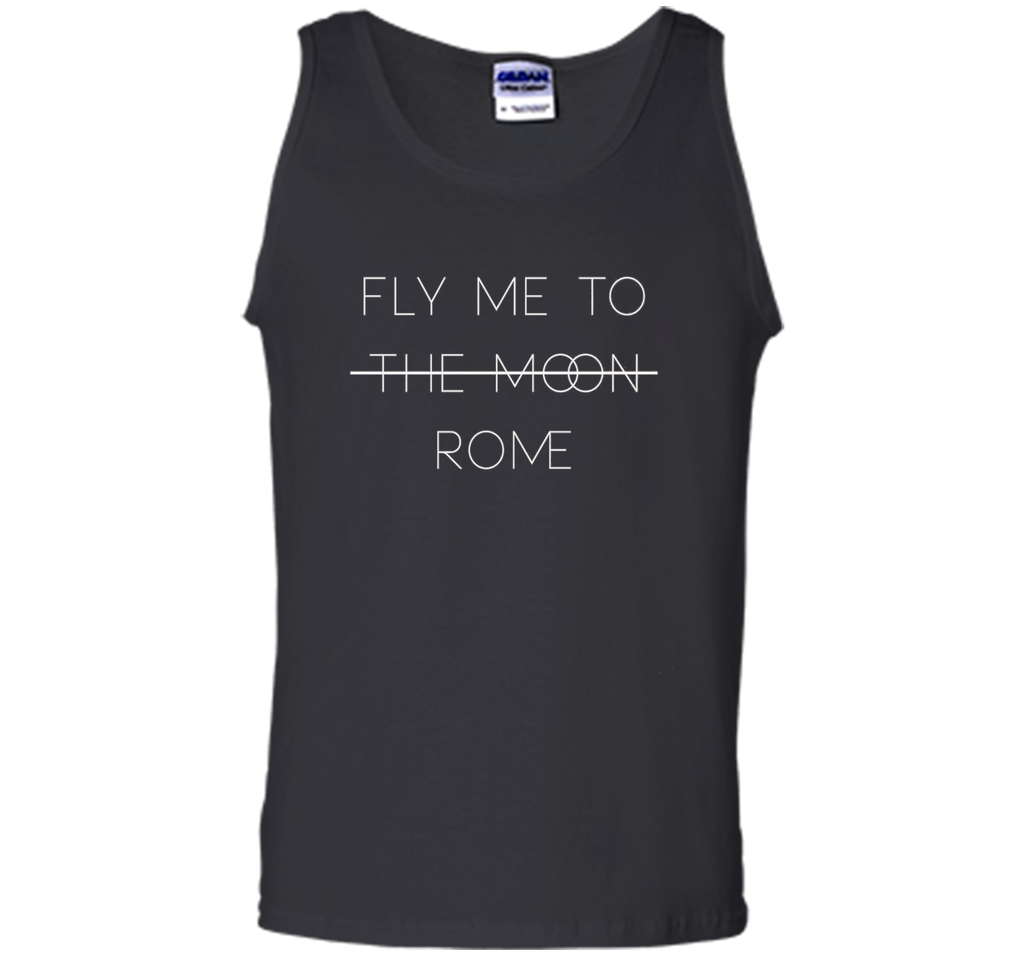 Rome T-Shirt: Fly Me To (The Moon) Rome Travel Tank Top