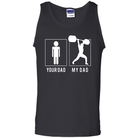 WEIGHT LIFTING YOUR DAD - MY DAD T SHIRT - FATHER'S DAY