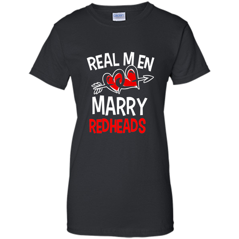 Real Men Marry Redheads T-Shirt