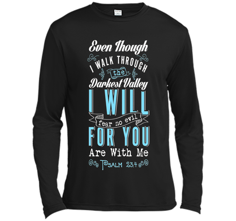 Fear No Evil For You Are With Me Biblical Religious T-Shirt